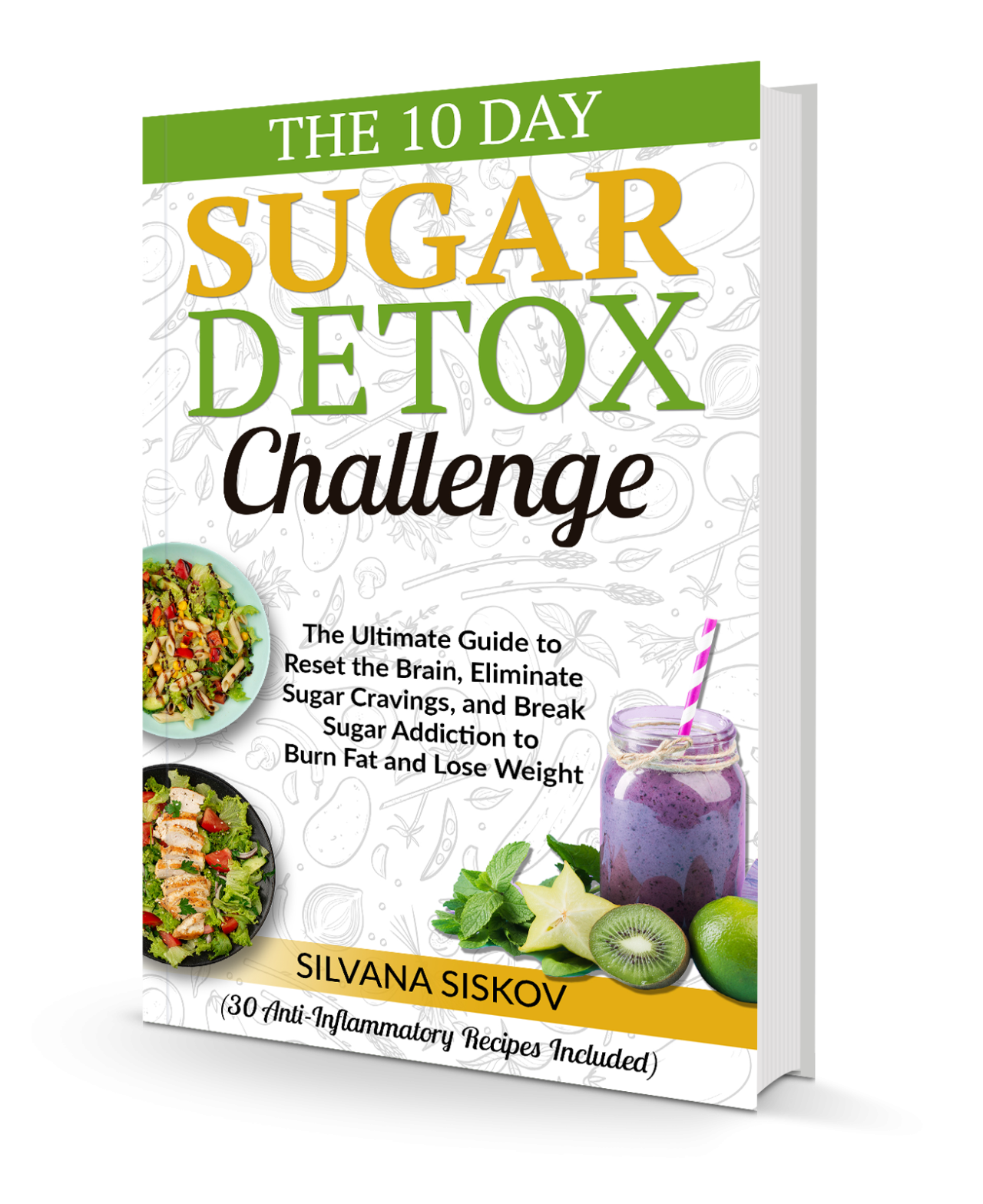 the-10-day-sugar-detox-challenge-10th-book-silvana-health-and-nutrition